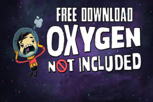 Oxygen not included download pc